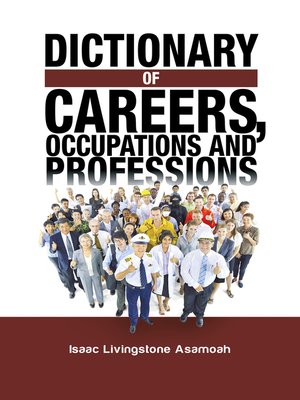 cover image of Dictionary of Careers, Occupations and Professions